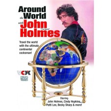 Around the World With John Holmes